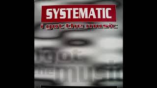 Systematic ‎– I Got The Music (Joy Boy Mix)