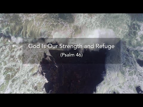 God Is Our Strength And Refuge - Misc Praise Songs