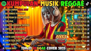 Download lagu Top Hits Spotify Indonesia 2025 Full Album Reggae 🎧🔥 Kumpulan Musik Cover SKA REGGAE Terbaru 2025 mp3