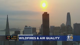 Bay Area Air Quality Reaches Unhealthy Levels Because of Wildfire Smoke