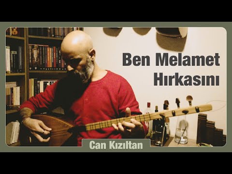 Can Kızıltan | Ben Melamet Hırkasını (Kime Ne)