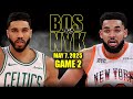 Boston Celtics Vs New York Knicks Full Game 2 Highlights May 7 2025 NBA Playoffs