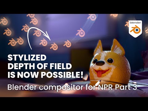 STYLIZED DEPTH OF FIELD IN COMPOSITING - Blender compositing for NPR Part 3