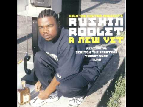 Rushin Roolet Feat Tommy Gunn Magnificent