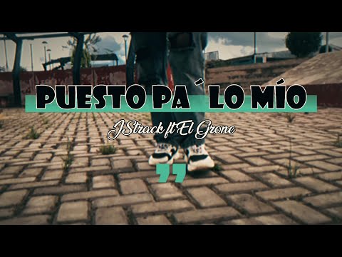 JStrack - PUESTO PA LO MIO ft El Grone [[ Álbum: "Desde el Rincón del Mundo]] [[Prod. Fundamento R]]