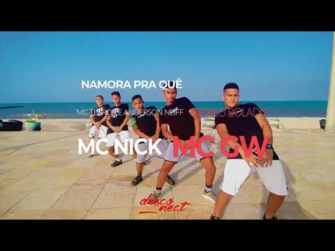 MC TERROR E ANDERSON NEIFF E DANILO BOLADO E MC NICK E MC GW   NAMORA PRA QUÊ / DESCONECT DANCE