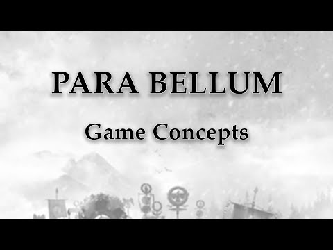 "Para Bellum" - Game Concepts