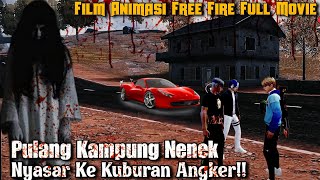Download lagu Film Animasi FF Full Movie | Pulang Kampung Nenek Nyasar Ke Kuburan Angker!! mp3