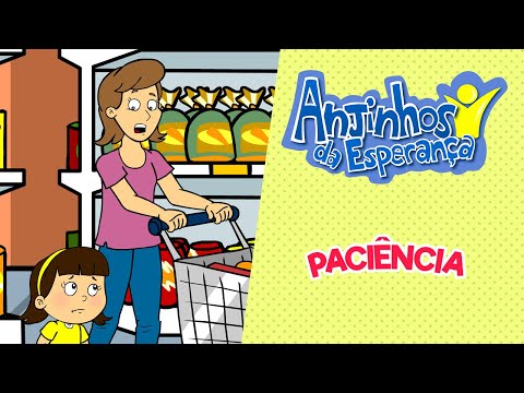 Paciência - Anjinhos da Esperança