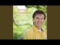 The Green Glens of Antrim - Daniel O'Donnell - Topic The Green Glens of Antrim
