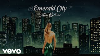 Kelsea Ballerini - Emerald City (Lyrics)