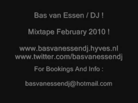 Mixtape February 2010 ! Bas van Essen / DJ !