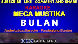 Download lagu KARAOKE - BULAN - MEGA MUSTIKA mp3 Download lagu KARAOKE - BULAN - MEGA MUSTIKA mp3