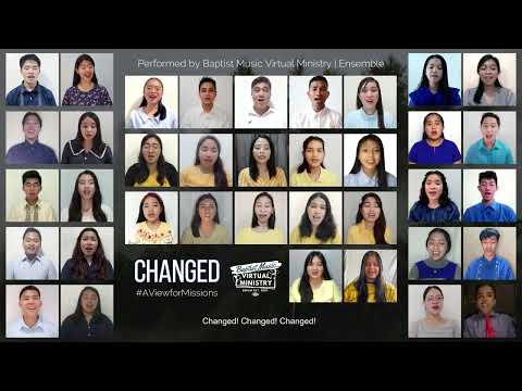 Changed | Baptist Music Virtual Ministry | Ensemble