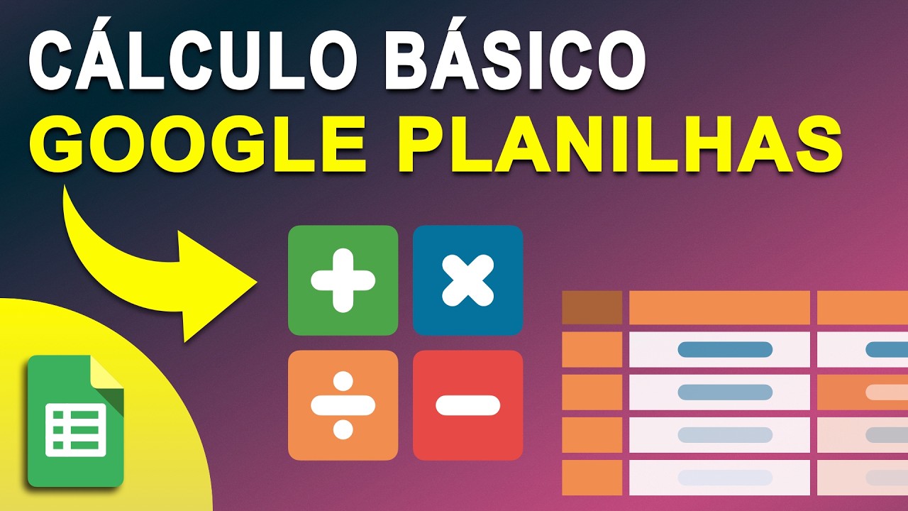 Google Sheets: VOCÊ PRECISA CONHECER essas Operações Matemáticas para usar corretamente na PLANILHA