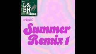 s4e20 Listen &amp; Be Heard Summer Remix 1