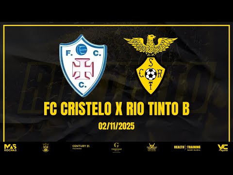 F.C. CRISTELO X S.C. RIO TINTO B — DIVISÃO DE HONRA