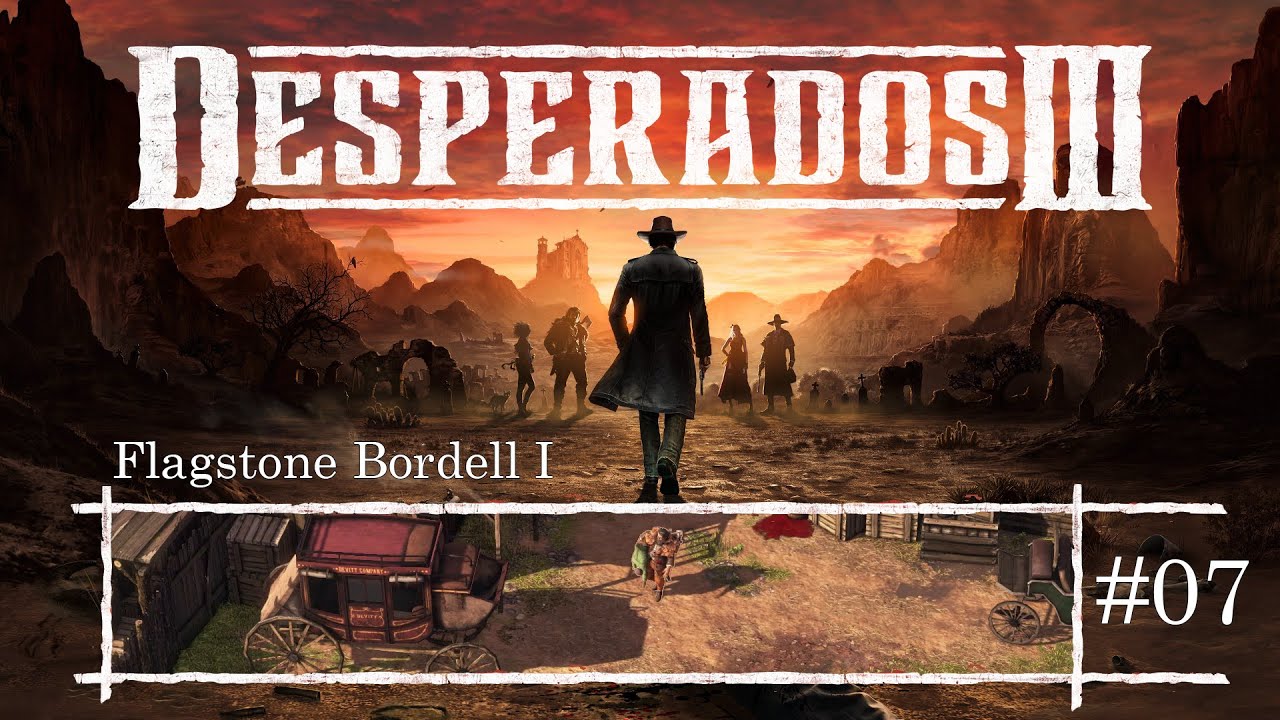 Desperados III - Let's Play #7: Rodeo, Puffmutter und Bärenfallen-Horror! #desperados3 #letsplay