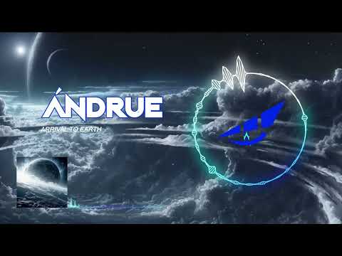 Ándrue - Arrival To Earth