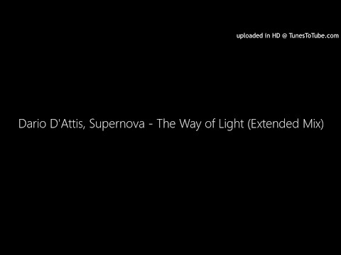 Dario D'Attis, Supernova - The Way of Light (Extended Mix)
