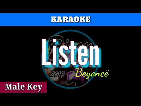 Listen by Beyoncé ( Karaoke : Male Key)