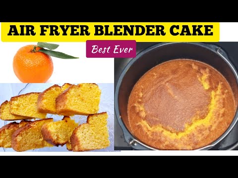 Air Fryer Clementine Cake Recipe: How to Make Delicious Dessert Cake in the Air Fryer