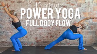 45 Minute Full Body Power Yoga Flow | No Equipment