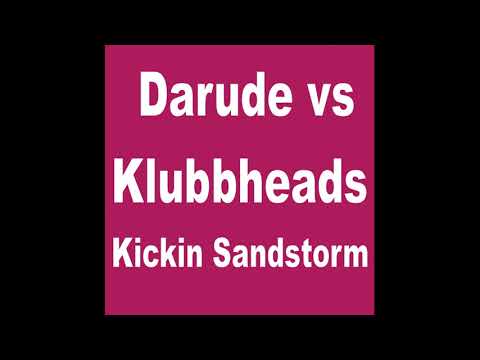 Darude vs Klubbheads - Kickin Sandstorm