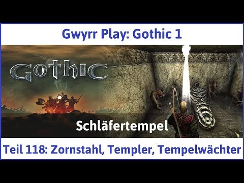 Gothic 1 Teil 118: Zornstahl, Templer, Tempelwächter - Let's Play