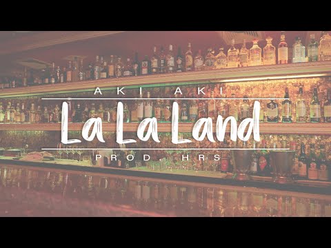 La La Land - Aki Aki