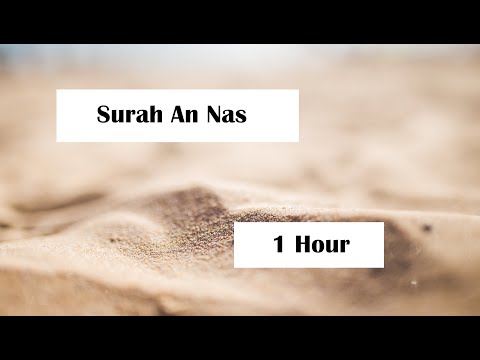 1 Hour Surah An Nas by Sheikh Mishary// 1 Jam Surah An Nas