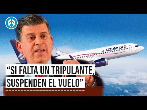 Aeroméxico es la menos transitada y con más quejas: Ricardo Sheffield