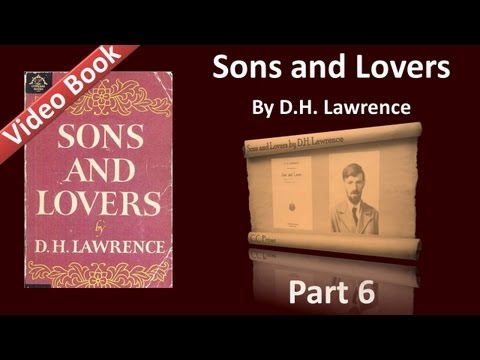 , title : 'Part 06 - Sons and Lovers Audiobook by D. H. Lawrence (Ch 09)'
