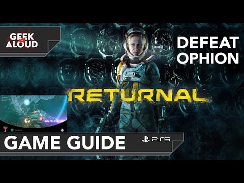 Game Guide - Returnal | Defeat Ophion | Inner Darkness - Trophy [Boss Fight]