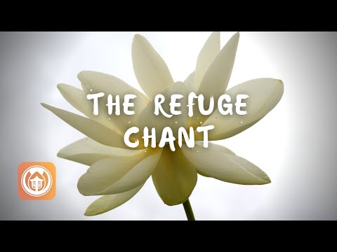 The Refuge Chant |  Translated by Thich Nhat Hanh, read by Brother Duc Khiem (audio)