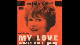 Petula Clark - My Love