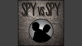 Spy vs Spy