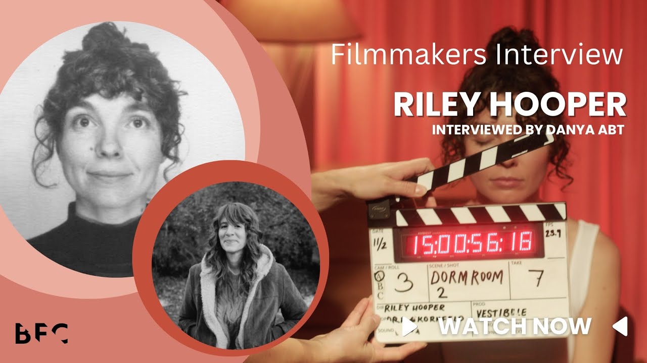 A Story About A Story: Filmmaker Riley Hooper on Pitching, Interviewed by Filmmaker Danya Abt