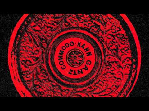 Commodo Gantz Kahn - Unmistakable - 28.08.15