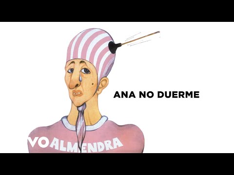 Ana no duerme - Almendra