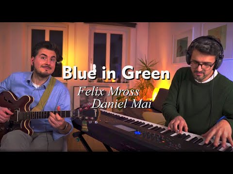 "Blue in Green" - Felix Mross (Piano) & Daniel Mai (Guitar) Jazz Duo