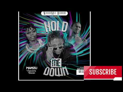 Manzu ft Askante & Snash - Hold Me Down