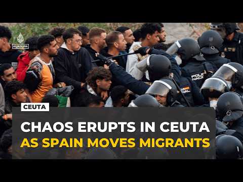 Chaos erupts as Spain moves stranded migrants to new Ceuta shelter