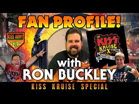 KISS ARMY NATION PODCAST Episode 27 - Fan Profile with Ron Buckley