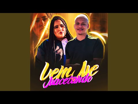 Vem Me Macetando