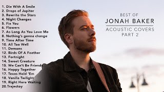 Download lagu Jonah Baker - 20 Best Acoustic Covers (Part 2) mp3 Download lagu Jonah Baker - 20 Best Acoustic Covers (Part 2) mp3