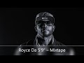 Royce Da 5 9 Mixtape Feat DJ Premier Gang Starr Group Home Black Milk Bun B Lady Of Rage