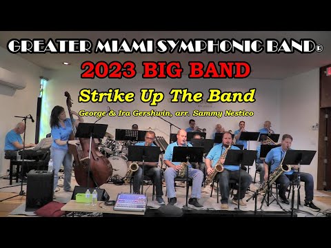STRIKE UP THE BAND - GMSB BIG BAND 2023