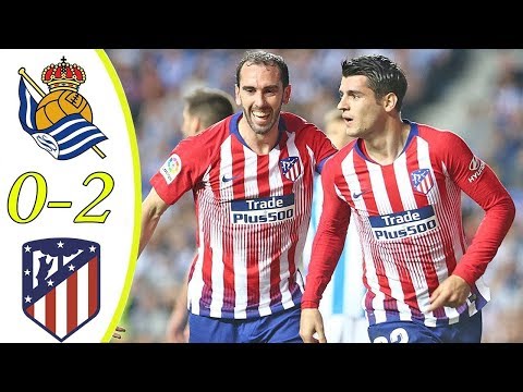 Real Sociedad vs Atletico Madrid 0 2 Highlights & All Goals