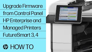 How to Upgrade the Firmware from the Printer Control Panel on HP Enterprise and Managed Printers - FutureSmart 3 to FutureSmart 4